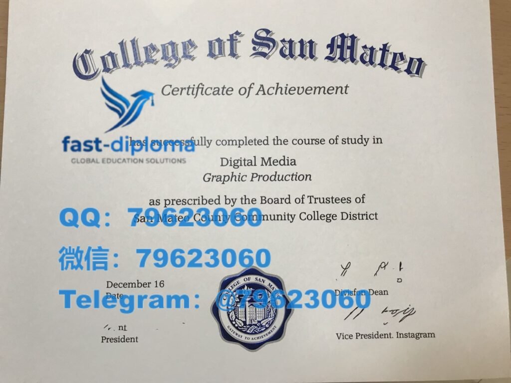 想做圣马特奥学院毕业证成绩单留存,2026最新CSM学位证|文凭证书修复定制样版 167 college of san mateo diploma