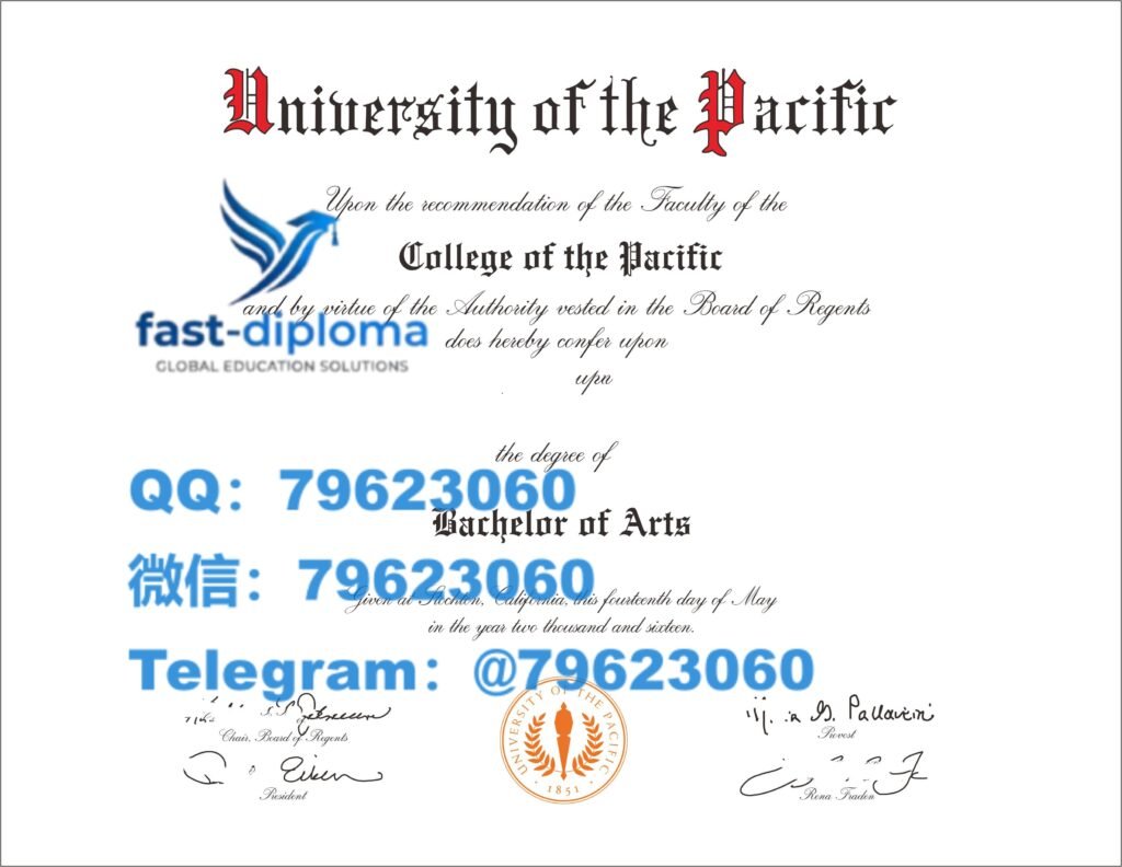 想做太平洋大学毕业证成绩单留存,2026最新UOP学位证|文凭证书修复定制样版 170 university of the pacific diploma
