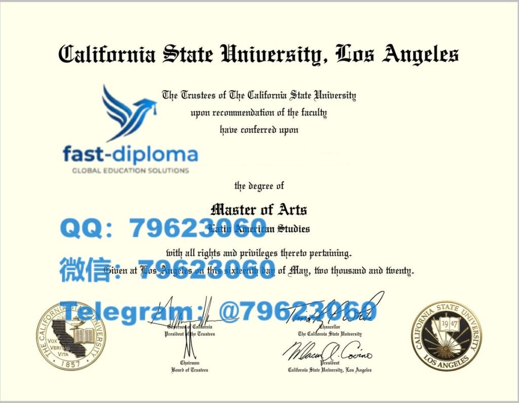 专业修复加州州立大学洛杉矶分校毕业证书 2026最新Cal state LA成绩单 文凭证书购买留念样版 193 california state university los angeles diploma