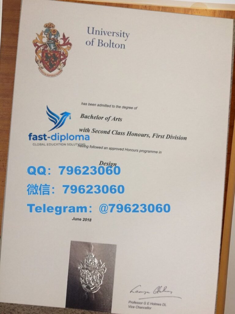想原样重制波尔顿大学毕业证与成绩单 最快速度做Bolton大厂入职背调要求提供海外留信网入库证明? 447university of bolton diploma